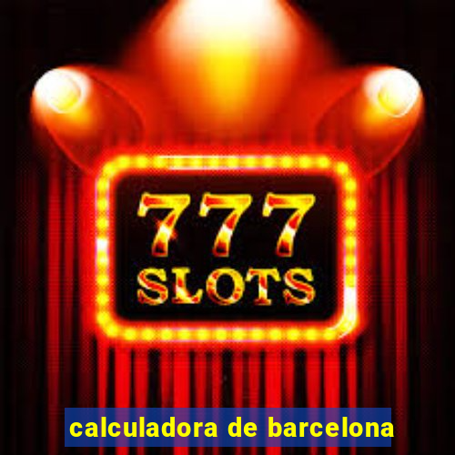 calculadora de barcelona